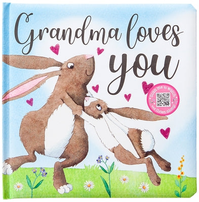 Grandma Loves You by Broadstreet Publishing Group LLC