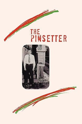 The Pinsetter by Bubnak, Myron