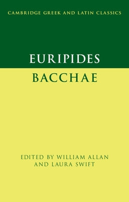 Euripides: Bacchae by Allan, William
