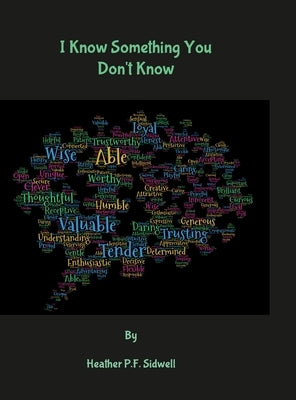 I Know Something You Don't Know by Sidwell, Heather