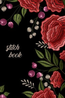stitch book: stitch book and cross stitch book for your own creations by Kreation, Stitch