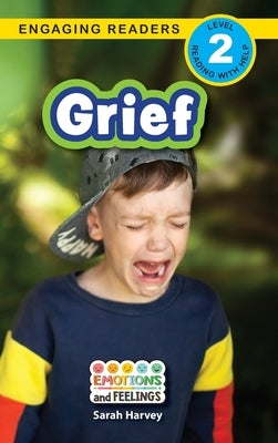 Grief: Emotions and Feelings (Engaging Readers, Level 2) by Harvey, Sarah