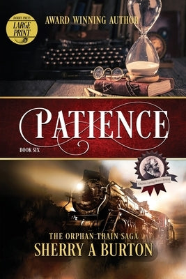 Patience: The Orphan Train Saga Large Print by Burton, Sherry a.