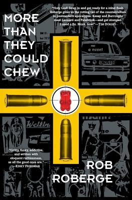 More Than They Could Chew by Roberge, Rob
