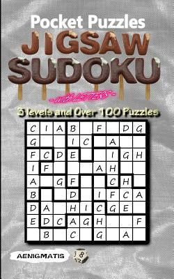 Pocket Puzzles Jigsaw Sudoku with Letters: 3 Levels: Easy, Medium and Hard by Aenigmatis