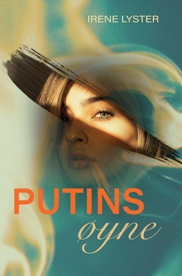 PUTINS øyne by Lyster, Irene