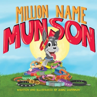 Million Name Munson by Hoffman, Jaime