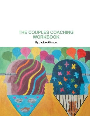 The Couples Coaching Workbook by Allinson, Jackie