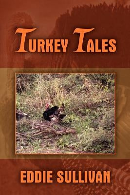 Turkey Tales by Sullivan, Eddie