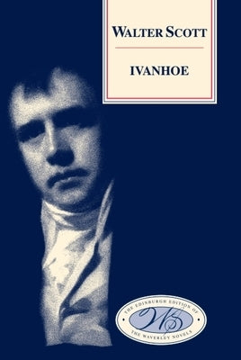 Ivanhoe by Scott, Walter