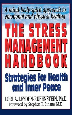 The Stress Management Handbook by Leyden-Rubens