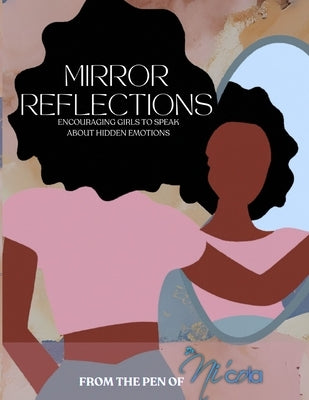 Mirror Reflections by Mitchell, Ni'cola