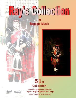 Ray's Collection of Bagpipe Music Volume 51 by Delanghe, George