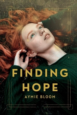 Finding Hope by Bloom, Aymie