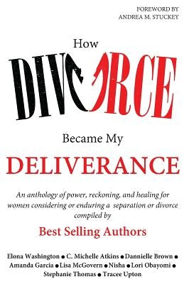 How Divorce Became My Deliverance by Washington, Elona