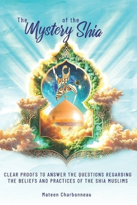 The Mystery of the Shia by Publications, Household