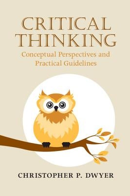 Critical Thinking by Dwyer, Christopher P.
