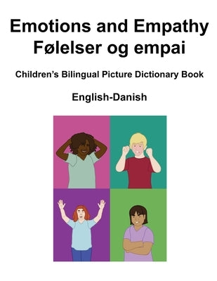 English-Danish Emotions and Empathy / Følelser og empai Children's Bilingual Picture Dictionary Book by Carlson, Suzanne