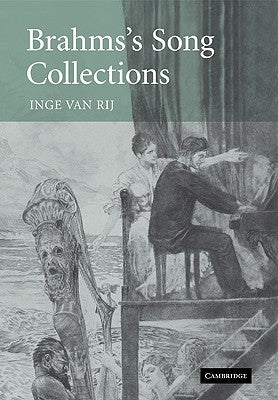 Brahms's Song Collections by Van Rij, Inge