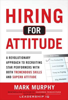 Hiring for Attitude (Pb) by Murphy, Mark