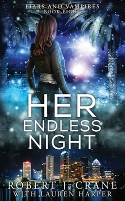 Her Endless Night by Crane, Robert J.