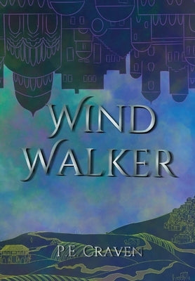 Wind Walker by Craven, P. E.