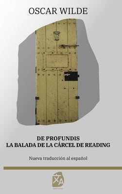 De profundis - La balada de la cárcel de Reading by Wilde, Oscar