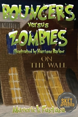 Bouncers versus Zombies by Fantana, Maverick