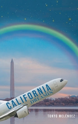 California Dreamin' by Tonyo MelÃ©ndez