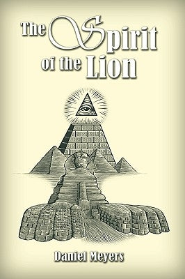 The Spirit of the Lion by Meyers, Daniel