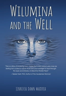 Wilumina and the Well by Maddox, Jennifer Dawn