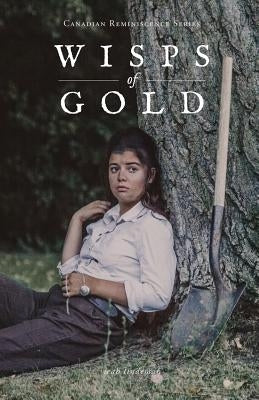 Wisps of Gold by Lindeman, Leah