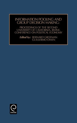 Information Pooling and Group Decision Making by Grofman, Bernard