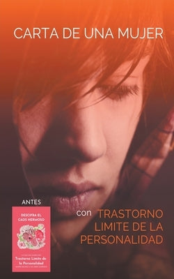 Carta de una Mujer con Trastorno Límite de la Personalidad by Marie, K.