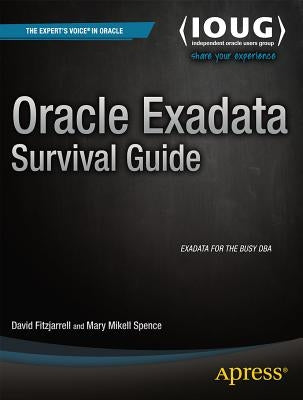 Oracle Exadata Survival Guide by Fitzjarrell, David
