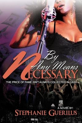 By Any Means Necessary by Guerilus, Stephanie