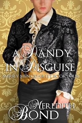 A Dandy In Disguise by Bond, Meredith