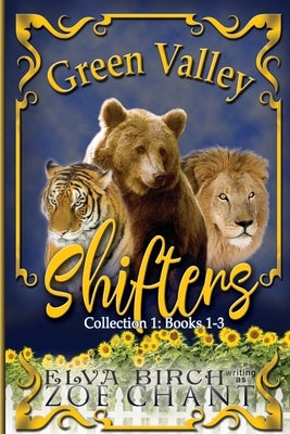 Green Valley Shifters Collection 1 by Birch, Elva
