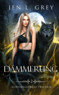 Dämmerung by Grey, Jen L.