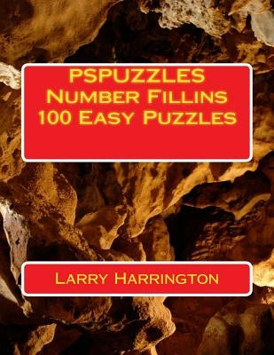 PSPUZZLES Number Fillins 100 Easy Puzzles by Harrington, Larry J.