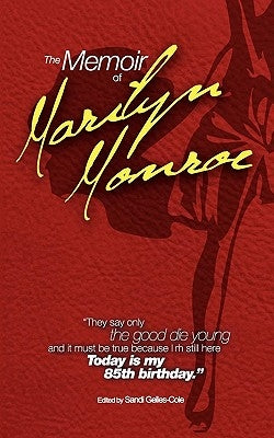 The Memoir of Marilyn Monroe by Gelles-Cole, Sandi