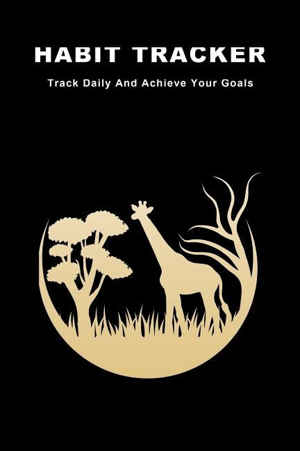 Habit Tracker: Track Daily And Achieve Your Goals by Lazyaki