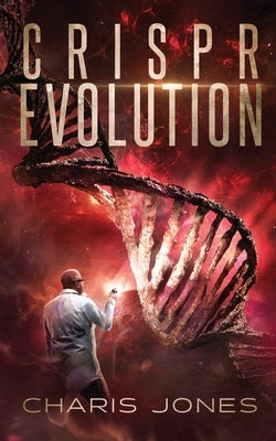 CRISPR Evolution by Jones, Charis