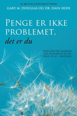 Penge er ikke problemet, det er du (Danish) by Douglas, Gary M.