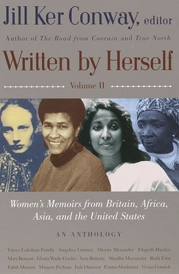 Written by Herself: Volume 2: Women's Memoirs from Britain, Africa, Asia and the United States by Conway, Jill Ker