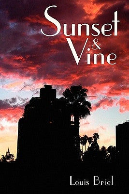 Sunset and Vine by Briel, Louis