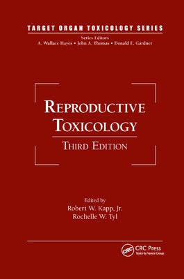 Reproductive Toxicology by Kapp, Robert W.