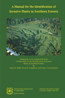 A Manual for the Identification of Invasive Plants in Southern Forests by Chambliss, Erwin B.