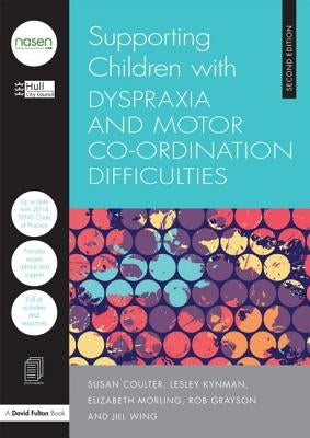 Supporting Children with Dyspraxia and Motor Co-ordination Difficulties by City Council, Hull