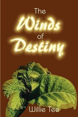 The Winds of Destiny by Tee, Willie